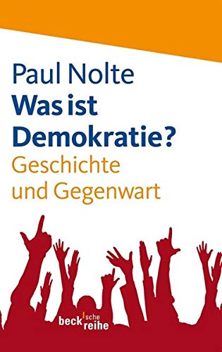 Stock image for Was ist Demokratie?: Geschichte und Gegenwart for sale by Open Books