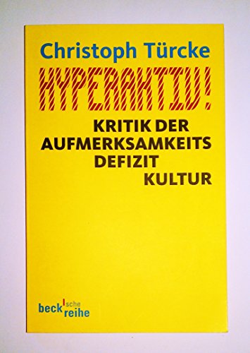 Beispielbild fr Hyperaktiv!: Kritik der Aufmerksamkeitsdefizitkultur zum Verkauf von Ammareal