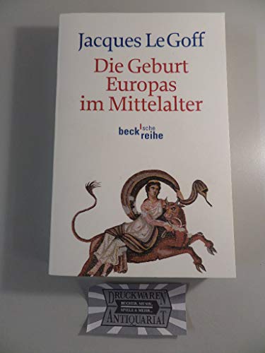 Imagen de archivo de Die Geburt Europas im Mittelalter a la venta por Bernhard Kiewel Rare Books