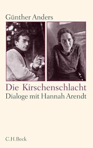 Beispielbild fr Die Kirschenschlacht: Dialoge mit Hannah Arendt zum Verkauf von medimops