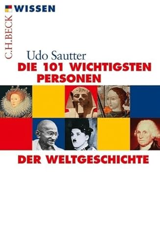 Imagen de archivo de Die 101 wichtigsten Personen der Weltgeschichte a la venta por medimops