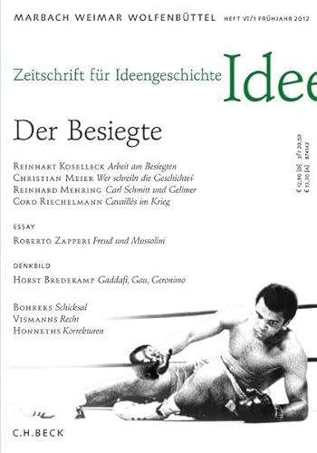 Stock image for Zeitschrift fr Ideengeschichte Heft VI/1 Frhjahr 2012. Der Besiegte for sale by medimops