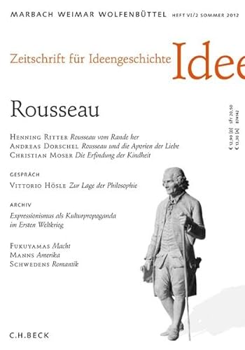 Stock image for Zeitschrift fr Ideengeschichte Heft VI/2 Sommer 2012: Idealist, Kanaille, Rousseau for sale by medimops