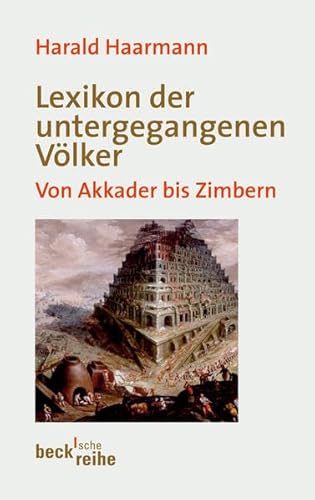 Imagen de archivo de Lexikon der untergegangenen Vlker: Von Akkader bis Zimbern a la venta por medimops