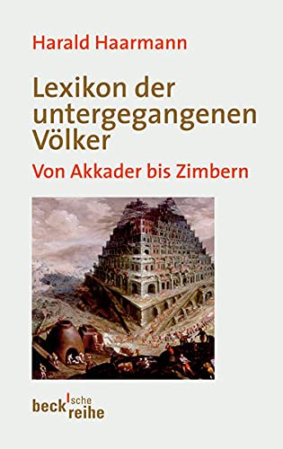 Stock image for Lexikon der untergegangenen Vlker: Von Akkader bis Zimbern for sale by medimops