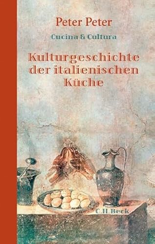 9783406636363: Cucina e Cultura: Kulturgeschichte der italienischen Kche