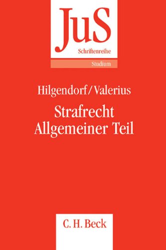 Strafrecht, allgemeiner Teil. Schriftenreihe der Juristischen Schulung ; Bd. 196 : Studium - Hilgendorf, Eric und Brian Valerius