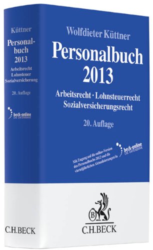 9783406637131: Personalbuch 2013: Arbeitsrecht, Lohnsteuerrecht, Sozialversicherungsrecht