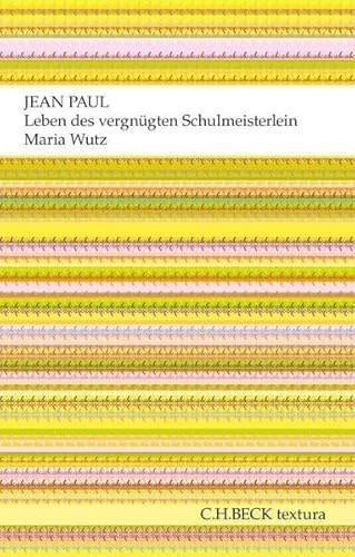 Beispielbild fr Leben des vergngten Schulmeisterlein Maria Wutz in Auenthal: Eine Art Idylle zum Verkauf von medimops