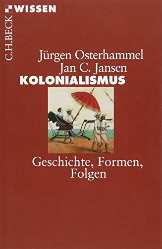 Stock image for Kolonialismus: Geschichte, Formen, Folgen for sale by medimops