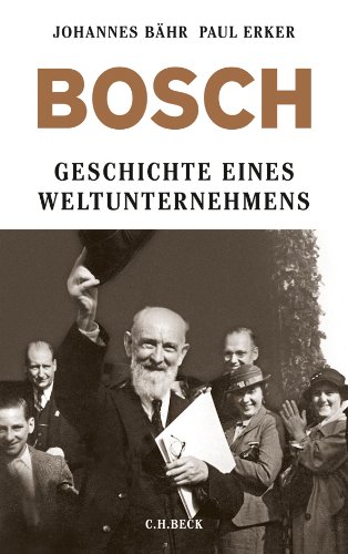 Stock image for Bosch: Geschichte eines Weltunternehmens for sale by BuchZeichen-Versandhandel