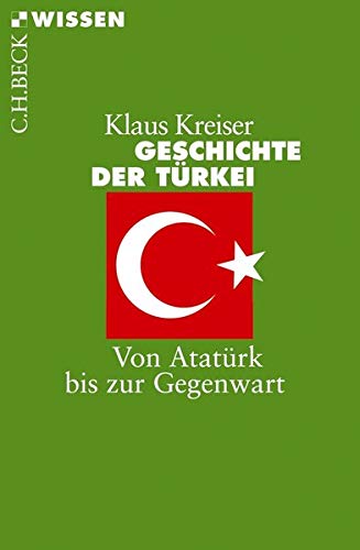 Stock image for Geschichte der Trkei: Von Atatrk bis zur Gegenwart for sale by medimops