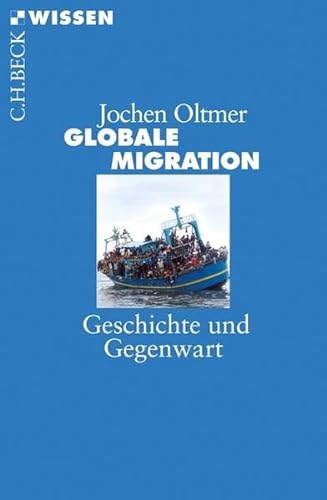Stock image for Globale Migration: Geschichte und Gegenwart for sale by medimops