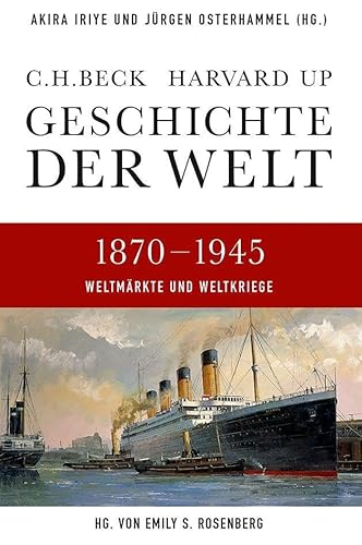 Stock image for Geschichte der Welt Band 5: Weltmrkte und Weltkriege: 1870-1945 for sale by Revaluation Books