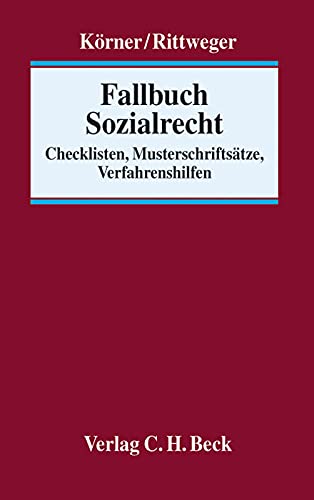 Stock image for Fallbuch Sozialrecht: Checklisten, Musterschriftstze, Verfahrenshilfen for sale by medimops