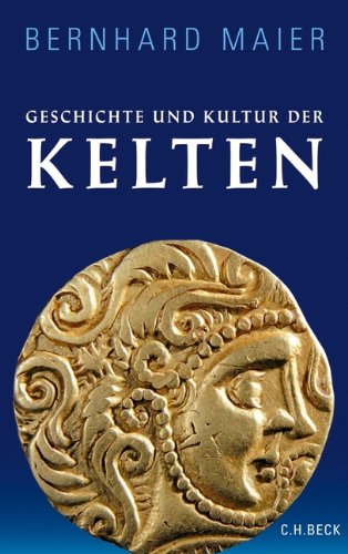 Beispielbild fr Geschichte und Kultur der Kelten. zum Verkauf von Antiquariat J. Hnteler