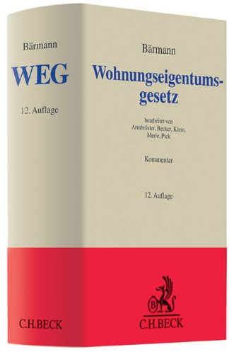 9783406642746: Wohnungseigentumsgesetz: Gesetz ber das Wohnungseigentum und das Dauerwohnrecht