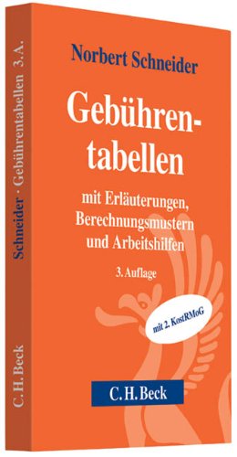 9783406642982: Gebhrentabellen: mit Erluterungen, Berechnungsmustern und Arbeitshilfen