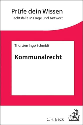 Beispielbild fr Kommunalrecht (Prfe dein Wissen) Schmidt, Thorsten Ingo zum Verkauf von biblioMundo