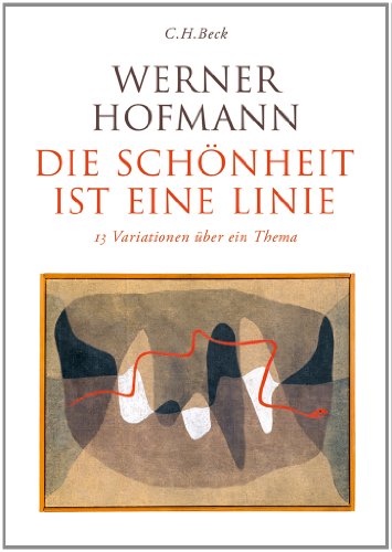 9783406644900: Hofmann, W: Schnheit ist eine Linie