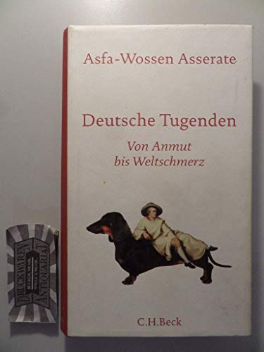 9783406645044: Deutsche Tugenden: Von Anmut bis Weltschmerz