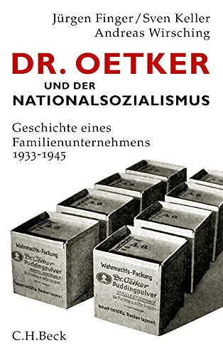 9783406645457: Dr. Oetker und der Nationalsozialismus: Geschichte eines Familienunternehmens 1933 -1945