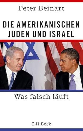 9783406645471: Die amerikanischen Juden und Israel: Was falsch luft