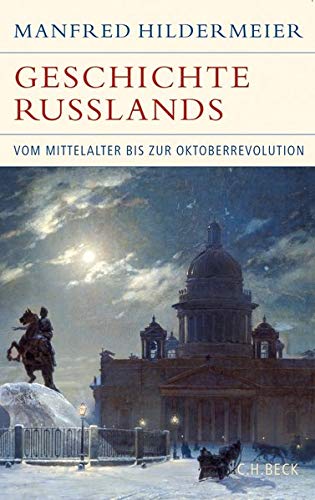 Imagen de archivo de Geschichte Russlands: Vom Mittelalter bis zur Oktoberrevolution a la venta por medimops