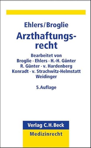 9783406645815: Arzthaftungsrecht: Grundlagen und Praxis