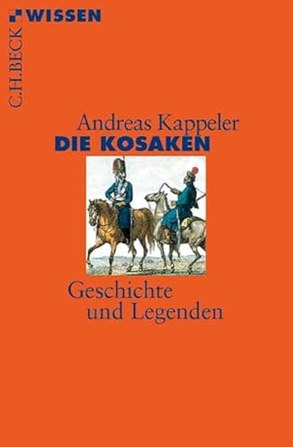 Die Kosaken: Geschichte und Legenden (9783406646768) by Kappeler, Andreas