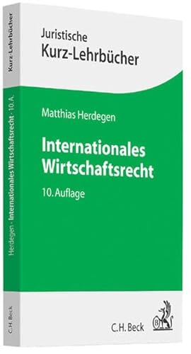 Beispielbild fr Internationales Wirtschaftsrecht: Ein Studienbuch zum Verkauf von medimops