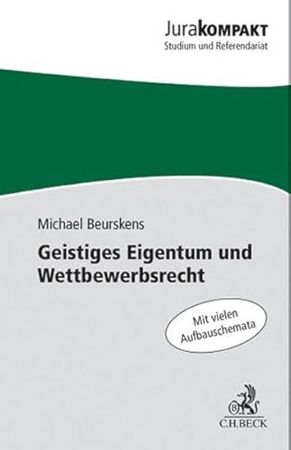 Stock image for Geistiges Eigentum und Wettbewerbsrecht: UWG, Kartellrecht, Gewerblicher Rechtsschutz, Markenrecht, Urheberrecht for sale by medimops
