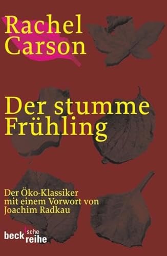 Der stumme Frühling: Der Öko-Klassiker - Carson, Rachel