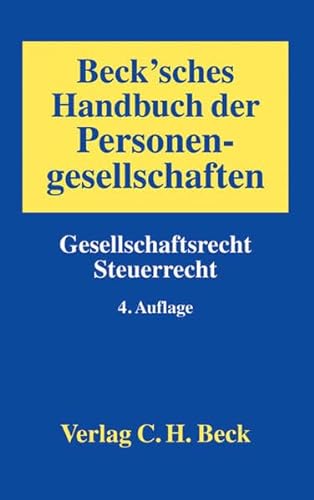 9783406649288: Beck'sches Handbuch der Personengesellschaften: Gesellschaftsrecht, Steuerrecht