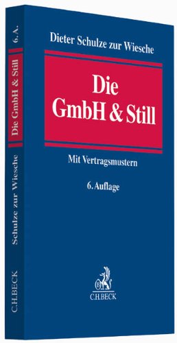 Stock image for Die GmbH & Still: Eine alternative Gesellschaftsform for sale by medimops