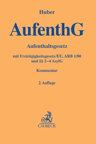 Beispielbild fr Aufenthaltsgesetz: Freizgigkeitsgesetz/EU, ARB 1/80 und  2-4 AsylG (Gelbe Erluterungsbcher) zum Verkauf von medimops