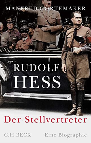 9783406652912: Rudolf Hess: Der Stellvertreter