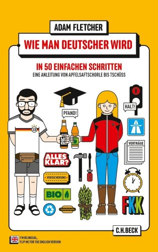 Stock image for How to be German in 50 easy steps/ Wie man Deutscher wird in 50 einfachen Schritten, Bilingual turn-around book for sale by HPB-Emerald