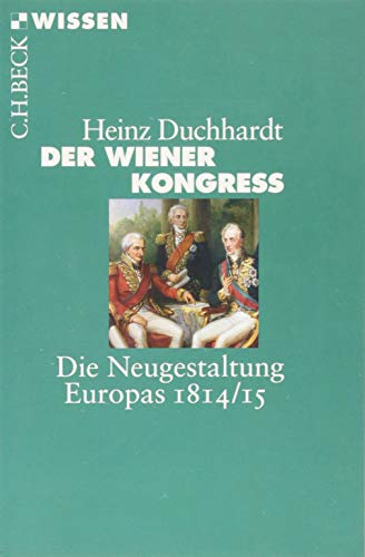 9783406653810: Der Wiener Kongress: Die Neugestaltung Europas 1814/15: 2778