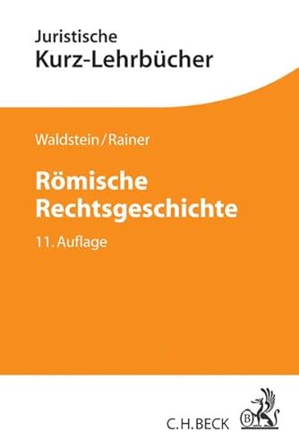 Beispielbild fr Rmische Rechtsgeschichte: Ein Studienbuch zum Verkauf von medimops