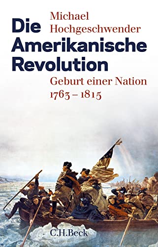 9783406654428: Die Amerikanische Revolution: Geburt einer Nation 1763 - 1815