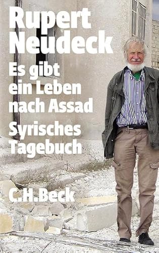 9783406654442: Es gibt ein Leben nach Assad: Syrisches Tagebuch