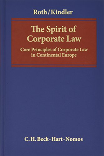 9783406655111: The Spirit of Corporate Law: Core Principles of Corporate Law in Continental Europe