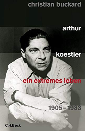 9783406655159: Arthur Koestler: Ein extremes Leben 1905-1983