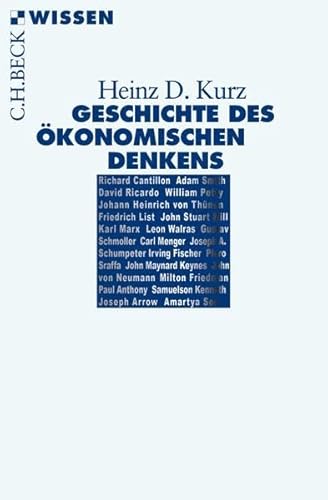 Geschichte des ökonomischen Denkens - Kurz, Heinz D.