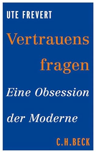 Beispielbild fr Vertrauensfragen: Eine Obsession der Moderne zum Verkauf von medimops