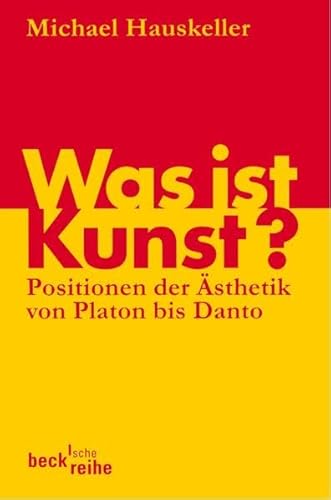 Imagen de archivo de Was ist Kunst?: Positionen der sthetik von Platon bis Danto a la venta por medimops