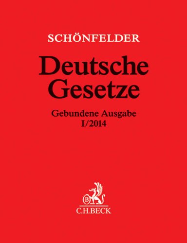 Beispielbild fr Deutsche Gesetze Gebundene Ausgabe I/2014: Rechtsstand: 9. Januar 2014: Rechtsstand: 9. Januar 2014. Mit Beilage Gesetz zur Umsetzung der . in der ab 13.6.2014 geltenden Fassung (32 S.) zum Verkauf von medimops