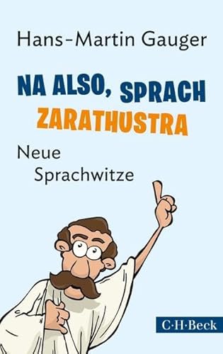 9783406659317: Na also, sprach Zarathustra: Neue Sprachwitze