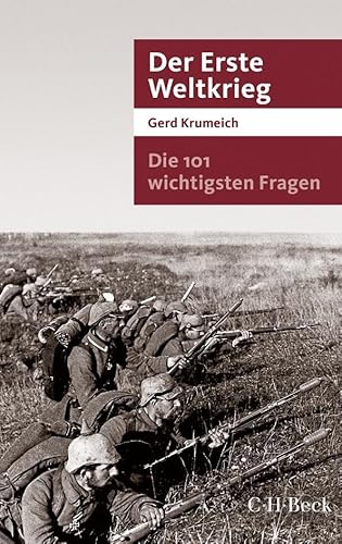 Die 101 wichtigsten Fragen - Der Erste Weltkrieg -Language: german - Gerd Krumeich